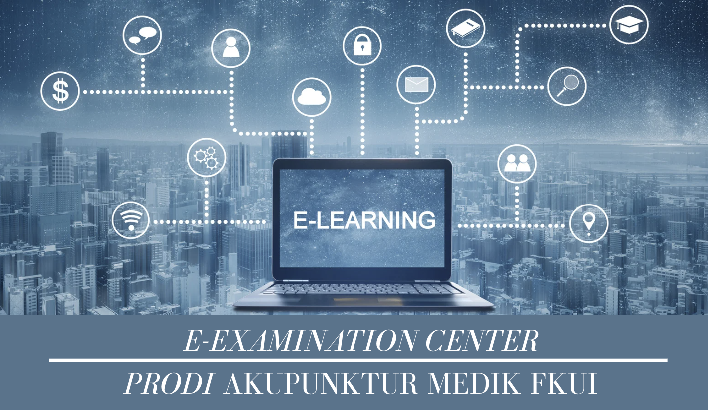 Exam Center Akupunktur Medik FKUI